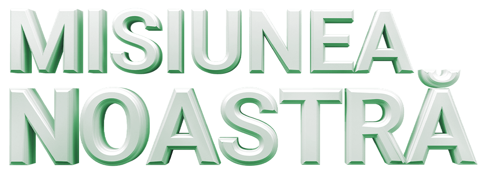 Misiunea noastra
